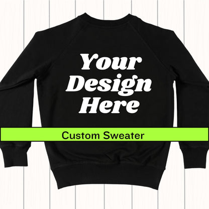 Custom sweatshirt